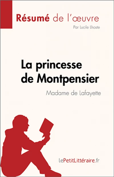 Résumé du livre :  La Princesse de Montpensier